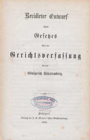 Revidirter Entwurf eines Gesetzes über die Gerichtsverfassung für das Königreich Württemberg