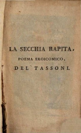 La secchia-rapita : Poema eroicomico