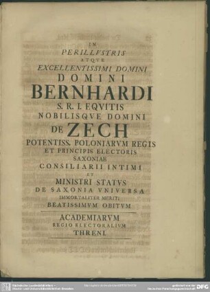 In Perillustris Atque Excellentissimi Domini Bernhardi ... De Zech ... Academiarum Regio Electoralium Threni