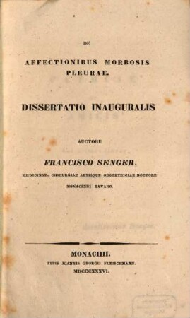 De affectionibus morbosis pleurae : diss. inaug.