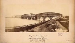 Bergisch-Märkische Eisenbahn. Hammer Rheinbrücke, Düsseldorf: Ansicht während der Errichtung, kurz vor dem Einsturz des zweiten rechtsseitigen Brückenbogens