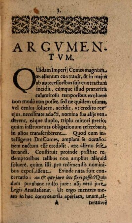 Praesidivm Creditorvm Et Qui in locum eorum Titulo singulari, vel universali successerunt. Contra Quorundam morosorum et ingratorum Debitorvm Iniquas Cvnctationes, Frivolas Exceptiones, malignas Frustrationes, et injustas remoras, Occasione Praeteriti Belli Motas : In Qvatuor Partes distributum, 3. Qua agitur De Nominibus, Chirographis, Vel Instrumentis Obligationum, Minori Pretio cessis, vel redemptis ...