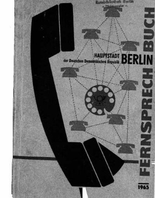 1965: Fernsprechbuch für die Hauptstadt der Deutschen Demokratischen Republik : Berlin