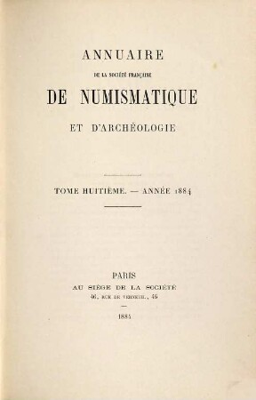 Annuaire de la Société Française de Numismatique et d'Archéologie. 8. 1884