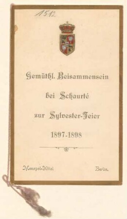 Menükarte : Gemütliches Zusammensein bei Schaurtè zu Sylvester 1897-1898, Monopol-Hotel