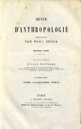 Revue d'anthropologie. 11 = 2. Sér., T. 5. 1882