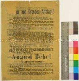 Aufruf zur Reichstagswahl 1887 an die Wähler von Dresden-Altstadt, mit Vorstellung des Kandidaten Bebel