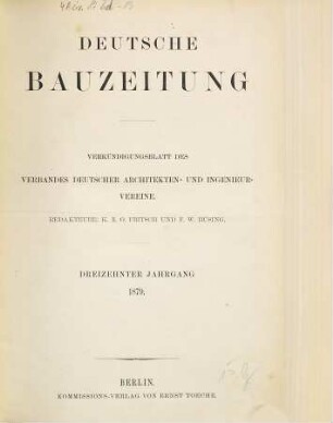 Deutsche Bauzeitung  : DBZ ; Zeitschrift für nationale Baugestaltung. 13, 13. 1879