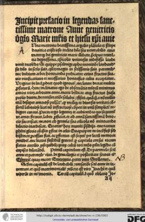 Incipit prefatio in legendam sanctissime matrone Anne genitricis virginis Marie matris et Hiesu Christi avie.