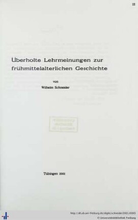 Überholte Lehrmeinungen zur frühmittelalterlichen Geschichte
