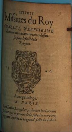 Lettres missives du roy Charles, contenant défenses pour le faict de la réligion