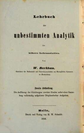 Lehrbuch der unbestimmten Analytik für höhere Lehranstalten, 2. Die Auflösung der Diophantischen Gleichungen zweiten Grades für höhere Lehranstalten