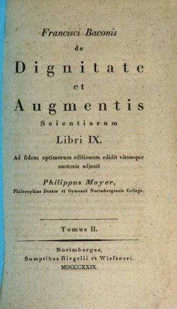 Francisci Baconis de dignitate et augmentis scientiarum : libri IX, 2