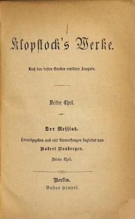 Klopstock's Werke : Nach den besten Quellen revidirte Ausgabe, 3. Der Messias ; 3