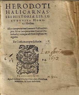 Herodoti Halicarnassei Historiae Lib. IX: Et De Vita Homeri libellus