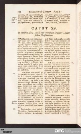 Caput XV. In omnibus libris, nihil tam antiquum inveniri, quàm fidem Christianam.