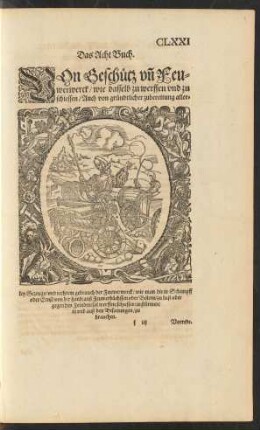 Das Acht Buch. Von Geschütz und Feuwerwerck/ wie dasselb zu werffen und zu schiessen ...