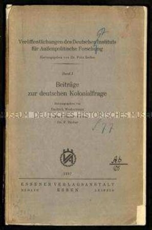 Veröffentlichung des Deutschen Instituts für Außenpolitische Forschung zur deutschen Kolonialfrage