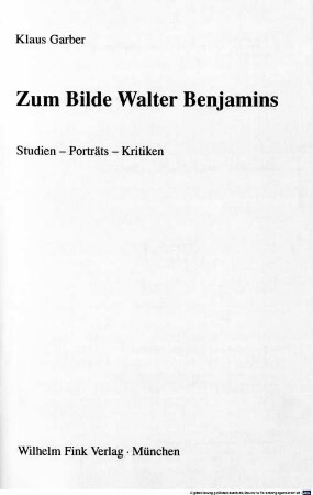 Zum Bilde Walter Benjamins : Studien, Porträts, Kritiken