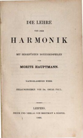 Die Lehre von der Harmonik : mit beigefügten Notenbeispielen : nachgelassenes Werk