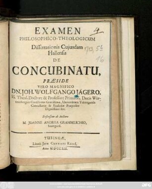 Examen Philosophico-Theologicum Dissertationis Cujusdam Hallensis De Concubinatu
