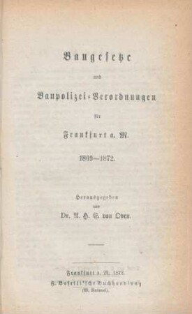 3: Baugesetze und Baupolizei-Verordnungen für Frankfurt a. M. : 1809-1872