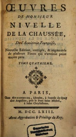 Oeuvres De Monsieur Nivelle De La Chaussée, De l'Académie Françoise. 4