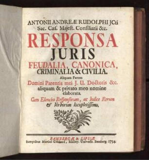 Antonii Andreae Rudolphi Responsa Juris feudalia, canonica, criminalia civilia