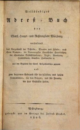 Vollständiges Adreß-Buch der churfürstlichen Haupt- und Residenzstadt Würzburg, 1806