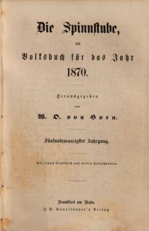 Die Spinnstube : ein Volksbuch für d. Jahr .... 1870, 1870 = Jg. 25