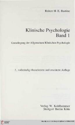 Band 1: Klinische Psychologie: Grundlegung der allgemeinen klinischen Psychologie
