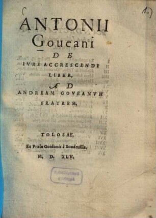 Antonii Goveani Iureconsulti, De Iure Accrescendi Liber