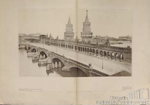 Teil 1. Tafel 1. Oberbaumbrücke mit Hochbahnviadukt. Architekt: Otto Stahn.