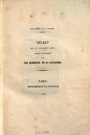 Règlement sur les exercices de la cavalerie : Ministère de la guerre. Décret du 17 juillet 1876