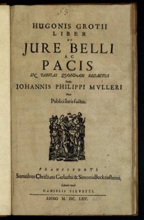 Hugonis Grotii Liber De Jure Belli Ac Pacis In Tabulas Quondam Redactus