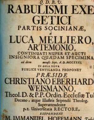 Rabulismi exegetici partis Socinianae, a L. Melliero Artemonio continuati et aucti, insigniora quaedam specimina