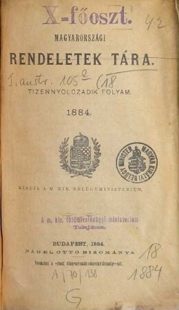 Magyarországi rendeletek tára. 18. 1884
