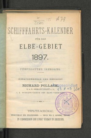 Schifffahrts-Kallender für das Elbe-Gebiet 1897. Fünfzehnter Jahrgang.