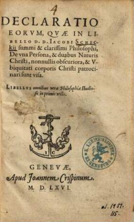 Declaratio Eorum, Quae In Libello D.D. Jacobi Scheckii ... De una Persona, & duabus Naturis Christi, nonnullis obscuriora ... sunt visa