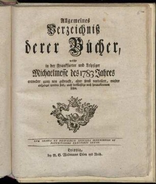 1783,2: Allgemeines Verzeichniß derer Bücher, welche in der Frankfurter und Leipziger Michaelmesse des 1783 Jahres