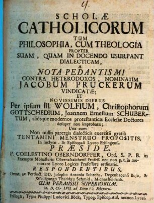 Scholae catholicorum tum philosophia, cum theologia ... a nota pedantismi contra heterodoxos ... vindicatae