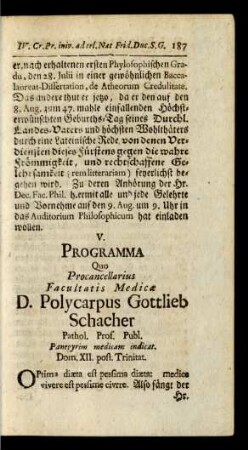 V. Programma Quo Procancellerius Facultatis Medicae D. Polycarpus Gottlieb Schacher Pathol. Prof. Publ. ...