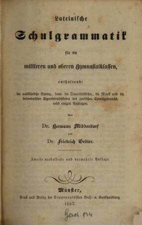 Lateinische Schulgrammatik für sämmtliche Gymnasialklassen, 2. Lateinische Schulgrammatik für die mittleren und oberen Gymnasialklassen
