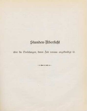 51-55, Stunden-Übersicht über die Vorlesungen, deren Zeit voraus angekündigt ist