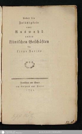 Ueber die Zuläßigkeit einer Auswahl unter klinischen Geschäften für freye Aerzte