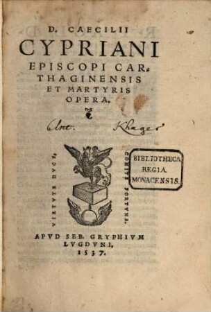 D. Caecilii Cypriani Episcopi Carthaginensis Et Martyris Opera, [1]