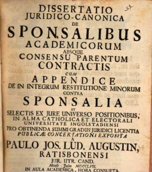 Diss. iur. can. de sponsalibus academicorum absque consensu parentum contractis