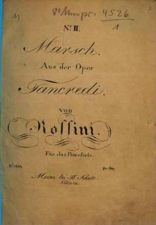Marsch : aus d. Oper Tancredi ; für d. Pianoforte