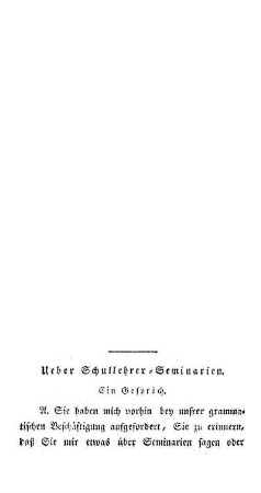 Ueber Schullehrer-Seminarien : ein Gespräch