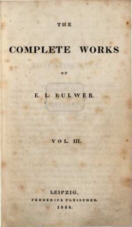 The complete works of E. L. Bulwer, 3. The pilgrims of the Rhine